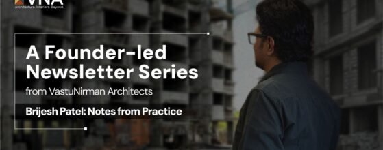 Founder of VastuNirman Brijesh Patel, sharing architectural insights through a thought leadership series