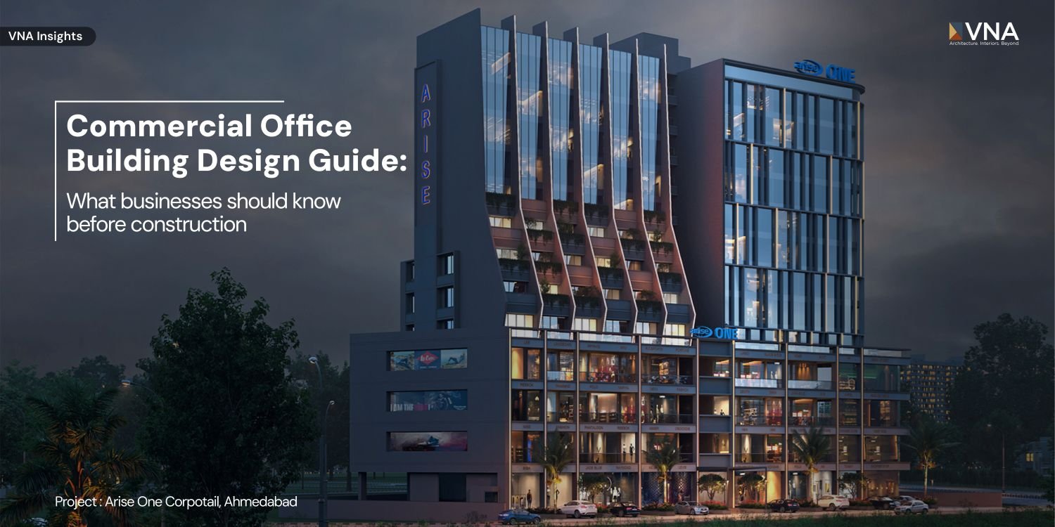 Issue 14 - Commercial Office Building Design Guide: What Businesses Should Know Before Construction